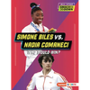 Simone Biles vs. Nadia Comaneci: Who Would Win? - Paperback