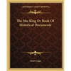 The Shu King Or Book Of Historical Documents - Paperback