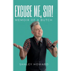 Excuse Me, Sir! Memoir of a Butch - Hardcover
