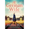 The German Wife: An absolutely gripping and heartbreaking WW2 historical novel, inspired by true events - Paperback