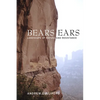 Bears Ears: Landscape of Refuge and Resistance - Paperback