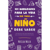 101 Habilidades para la vida que todo niño debe saber: cómo establecer metas, cocinar, limpiar, ahorrar dinero, hacer amigos, cultivar verduras, tener - Paperback