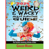 2020 Weird & Wacky Holiday Marketing Guide: Your business marketing calendar of ideas - Paperback