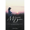 My Beautiful Daughter: An Inspirational True Story about a Daughters Fight to Conquer Her Drug Addiction Through the Eyes of Her Mother. - Paperback