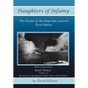 Daughters of Infamy: The Stories of the Ships That Survived Pearl Harbor - Hardcover