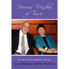 Precious Window of Time: Our Journey with Alzheimer's Disease - Paperback