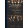 The Complete Works of William Shakespeare: With a Life of the Poet, Explanatory Foot-notes, Critical Notes, and a Glossarial Index: 13 - Hardcover
