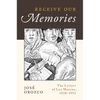 Receive Our Memories: The Letters of Luz Moreno, 1950-1952 - Paperback
