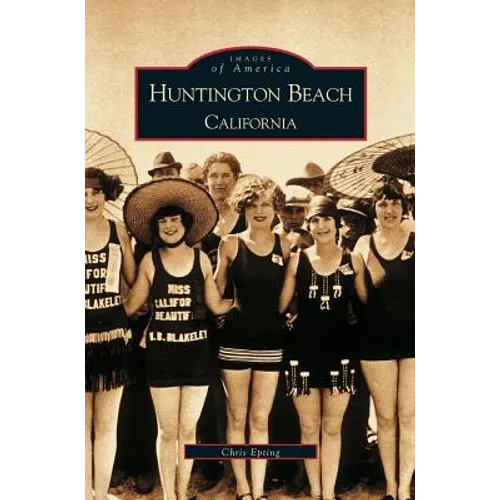 Huntington Beach, California - Hardcover