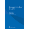 Competition Law in Japan - Paperback