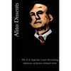 Alito Dissents: The U.S. Supreme Court Dissenting Opinions of Justice Samuel Alito - Paperback