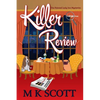 Killer Review: A Cozy Mystery with Recipes - Paperback