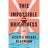 This Impossible Brightness - Paperback