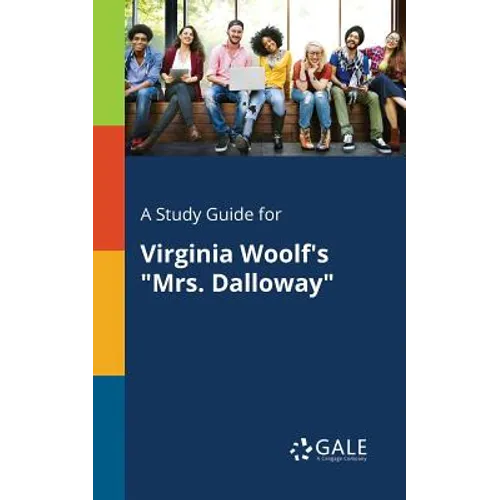 A Study Guide for Virginia Woolf's "Mrs. Dalloway" - Paperback