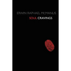 The Soul Cravings: An Exploration of the Human Spirit - Paperback