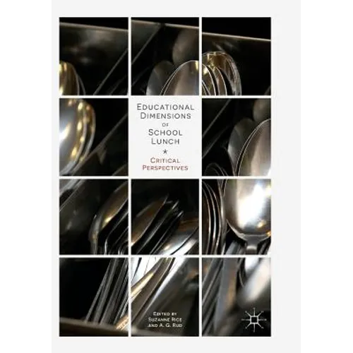 Educational Dimensions of School Lunch: Critical Perspectives - Paperback
