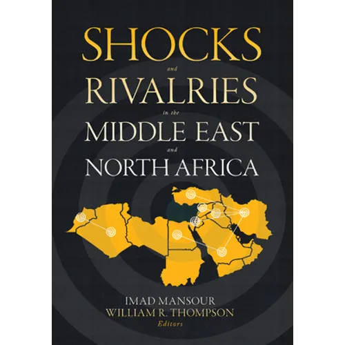 Shocks and Rivalries in the Middle East and North Africa - Paperback