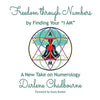 Freedom Through Numbers: A New Take on Numerology - Paperback
