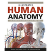Illustrated Human Anatomy: The Authoritative Visual Guide to the Human Body - Hardcover