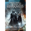 Those Who Dwell in Darkness: A Vampire Thriller - Paperback