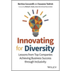 Innovating for Diversity: Lessons from Top Companies Achieving Business Success Through Inclusivity - Hardcover