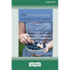 The Intuitive Eating Workbook for Teens: A Non-Diet, Body Positive Approach to Building a Healthy Relationship with Food (16pt Large Print Edition) - Paperback