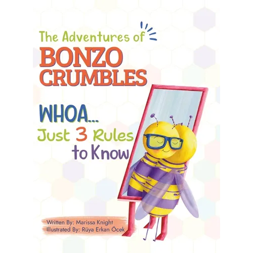 The Adventures of Bonzo Cumbles; Whoa...Just 3 Rules to Know - Hardcover