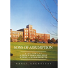 Sons of Assumption: A History of a French Parochial High School in Massachusetts - Hardcover