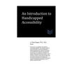 An Introduction to Handicapped Accessibility - Paperback