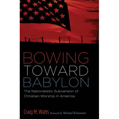 Bowing Toward Babylon - Paperback