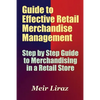 Guide to Effective Retail Merchandise Management - Paperback
