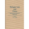 Refugee Law and Policy: International and U.S. Responses - Hardcover