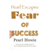 Pearl Escapes Fear of Success - Hardcover