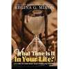 What Time Is It In Your Life? It's Time to...Take Back Your Power and Testify! - Paperback
