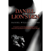 Daniel in the Lion's Den: A Compilation of Life-Changing Events Experienced at Detroit Receiving Hospital from the Eyes of a Patient Advocate - Paperback