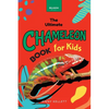 Chameleons The Ultimate Chameleon Book for Kids: Discover Veiled & Panther Chameleons, Habitat STEM Guide & Puzzle Activities - Paperback