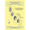 The Golden State Phantasticks: The California Romantics and Related Subjects (Collected Essays and Reviews) - Paperback
