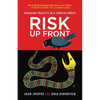 Risk Up Front: Managing Projects in a Complex World - Paperback