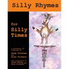 Silly Rhymes for Silly Times - Paperback