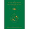 The Divine New Order and the Dawn of the First Stage of Light and Life - Hardcover