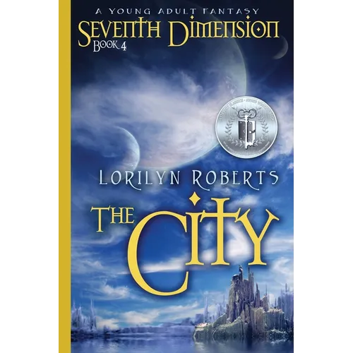 Seventh Dimension - The City: A Young Adult Fantasy - Paperback