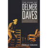 Films of Delmer Daves: Visions of Progress in Mid-Twentieth-Century America - Hardcover