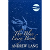 The Blue Fairy Book: Original and Unabridged - Paperback