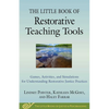 The Little Book of Restorative Teaching Tools: Games, Activities, and Simulations for Understanding Restorative Justice Practices - Paperback