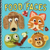 Food Faces: A Board Book - Board Book