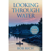 Looking Through Water (Revised Edition) - Hardcover