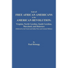 List of Free African Americans in the American Revolution: Virginia, North Carolina, South Carolina, Maryland, and Delaware - Paperback