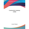 Constructive Anatomy (1920) - Hardcover