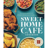 Sweet Home Cafe Cookbook: A Celebration of African American Cooking - Hardcover