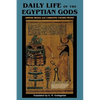 Daily Life of the Egyptian Gods: Images of the Commune - Paperback